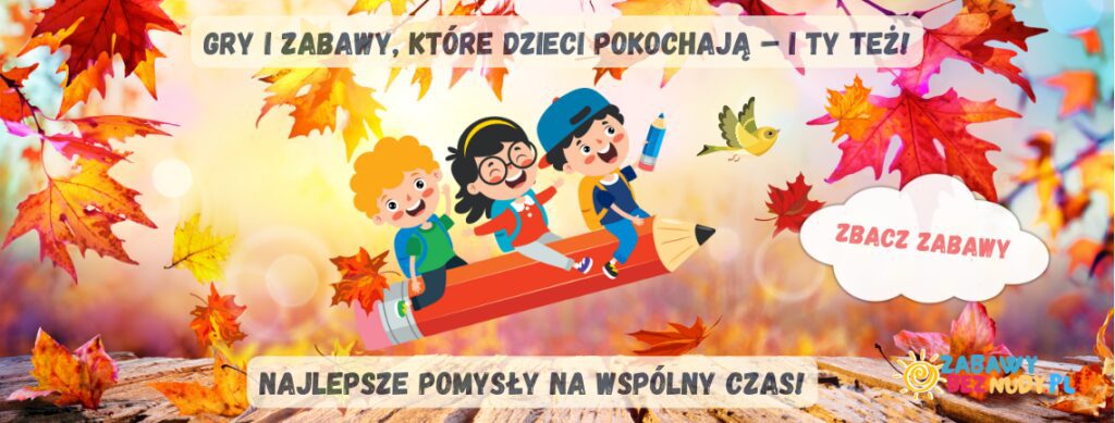 Gry i zabawy dla dzieci